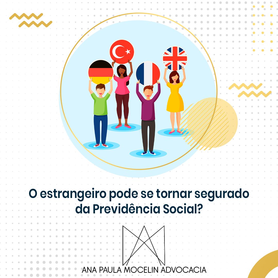 Sim, o Estrangeiro pode ser segurado da Previdência Social, inclusive o mesmo tratamento e oportunidades que os Brasileiros.